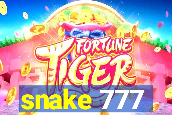 snake 777
